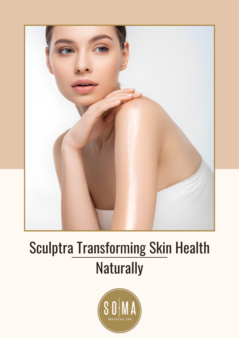 Sculptra Transforming Skin Health Naturally